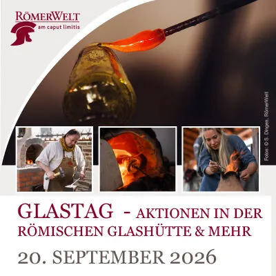 Glastag am 20.9.26 in der RömerWelt